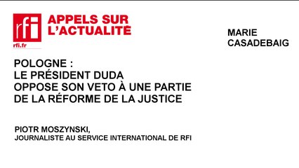 Pologne : le Président Duda oppose son veto à une partie de la réforme de la justice