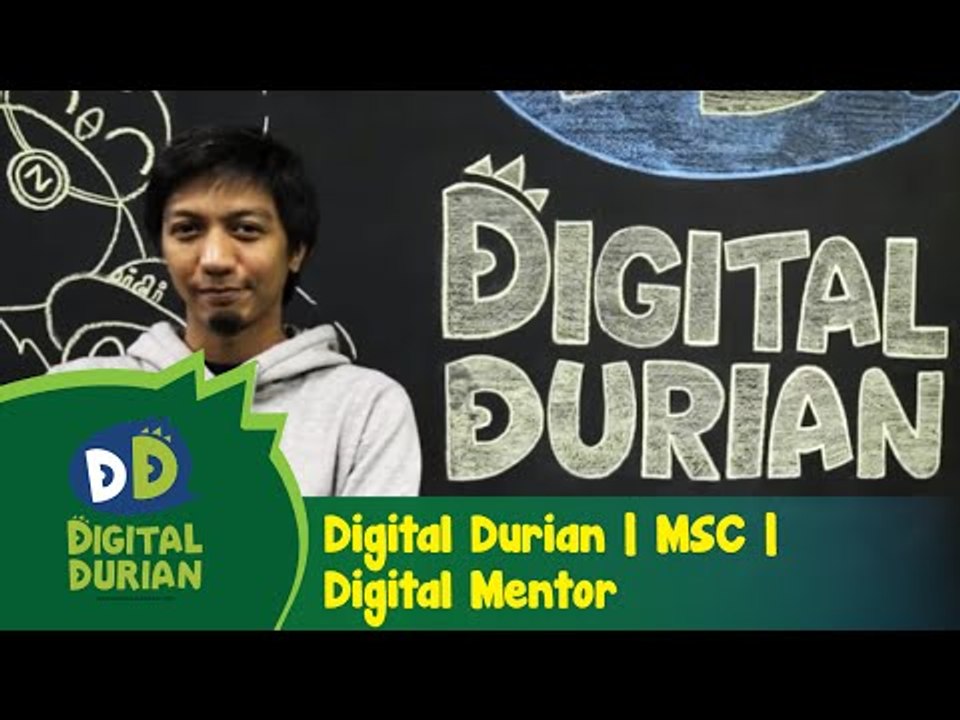 Didi & Friends| Digital Durian | MSC Malaysia | Digital Mentor