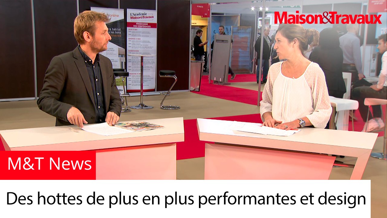 M&T News : des hottes de plus en plus performantes et design