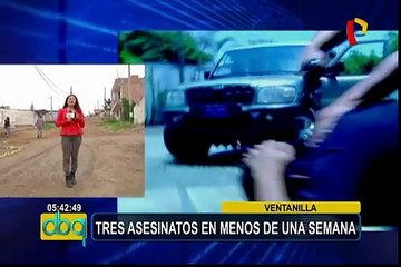 Tres asesinatos en menos de una semana en Ventanilla