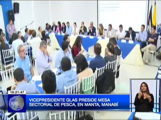 Vicepresidente Glas preside mesa sectorial de pesca, en Manta, Manabí