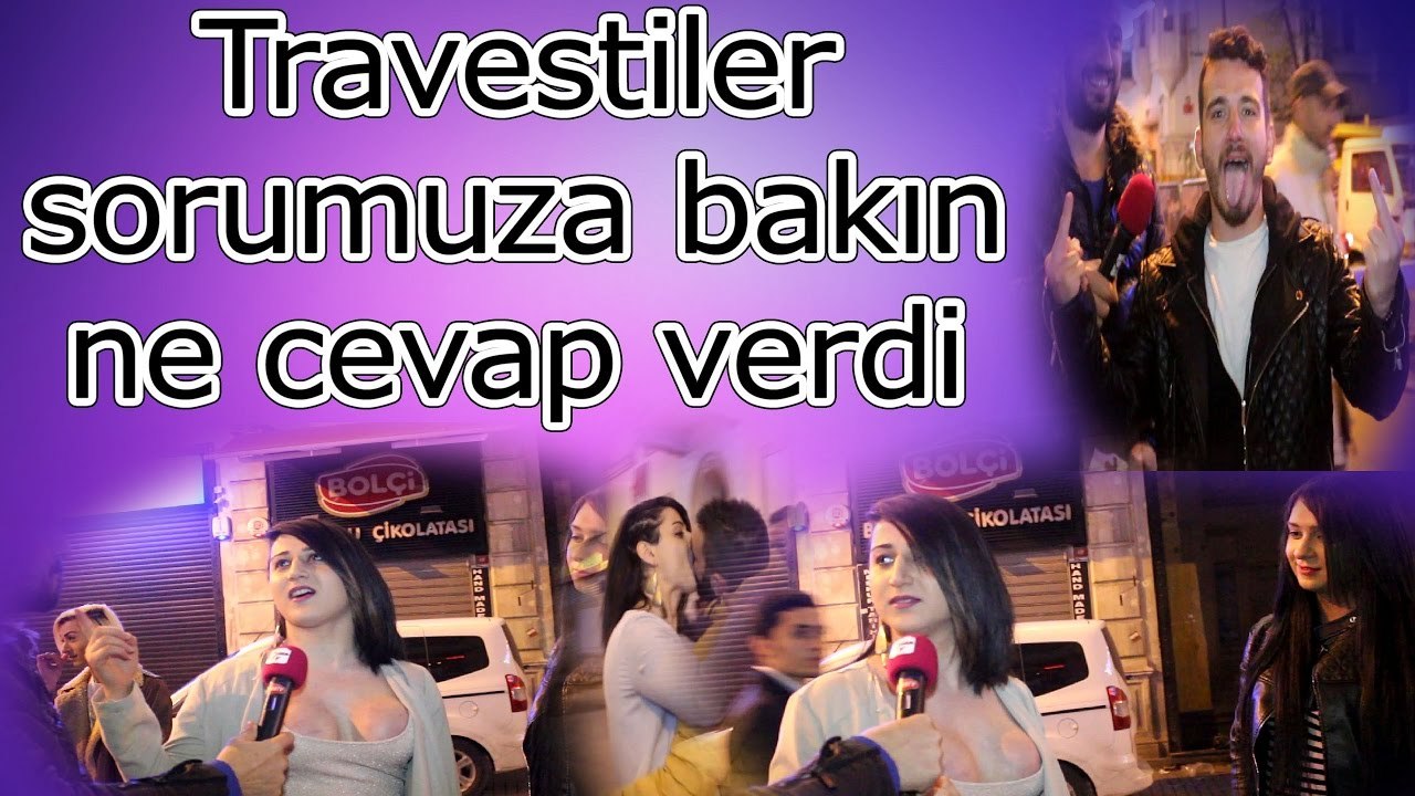 Travestiler sorumuza bakın ne cevap verdi Türklere Özgü Bir Hareket Yapın