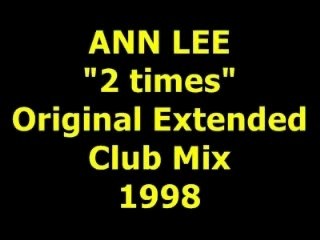 ANN LEE "2 times" Extended Mix 1998