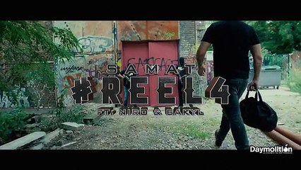 Samat ft. Niro & Bakyl - REEL#4 (clip officiel)