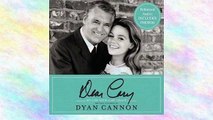 Dear Cary: My Life with Cary Grant Audiobook by Dyan Cannon