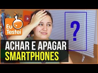 Como localizar e apagar um smartphone perdido ou roubado - EuTestei