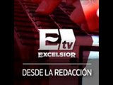 ExcélsiorTV desarrolla Desde la Redacción, la información actualizada de México y el mundo
