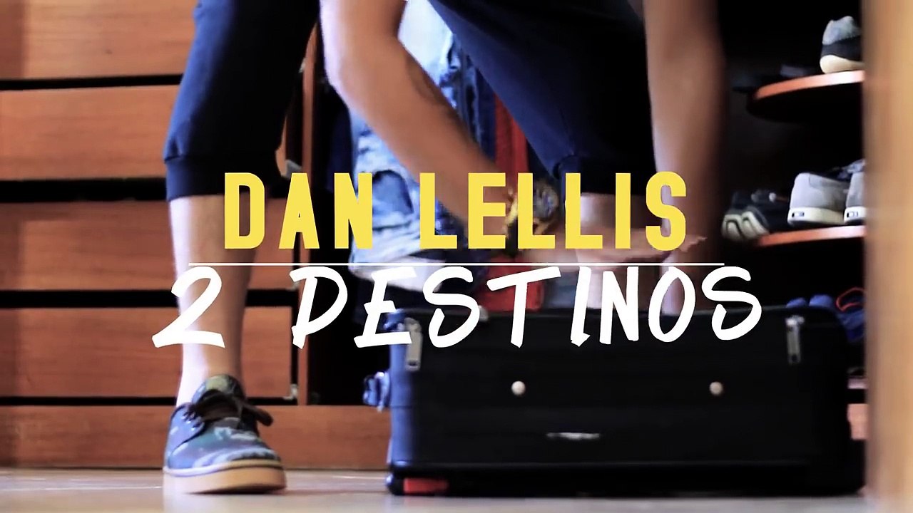 2 Destinos Dan Lellis (Official Vídeo)