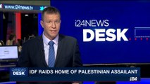 i24NEWS DESK | IDF raids home of palestinian assailant | Thursday, August 3rd 2017