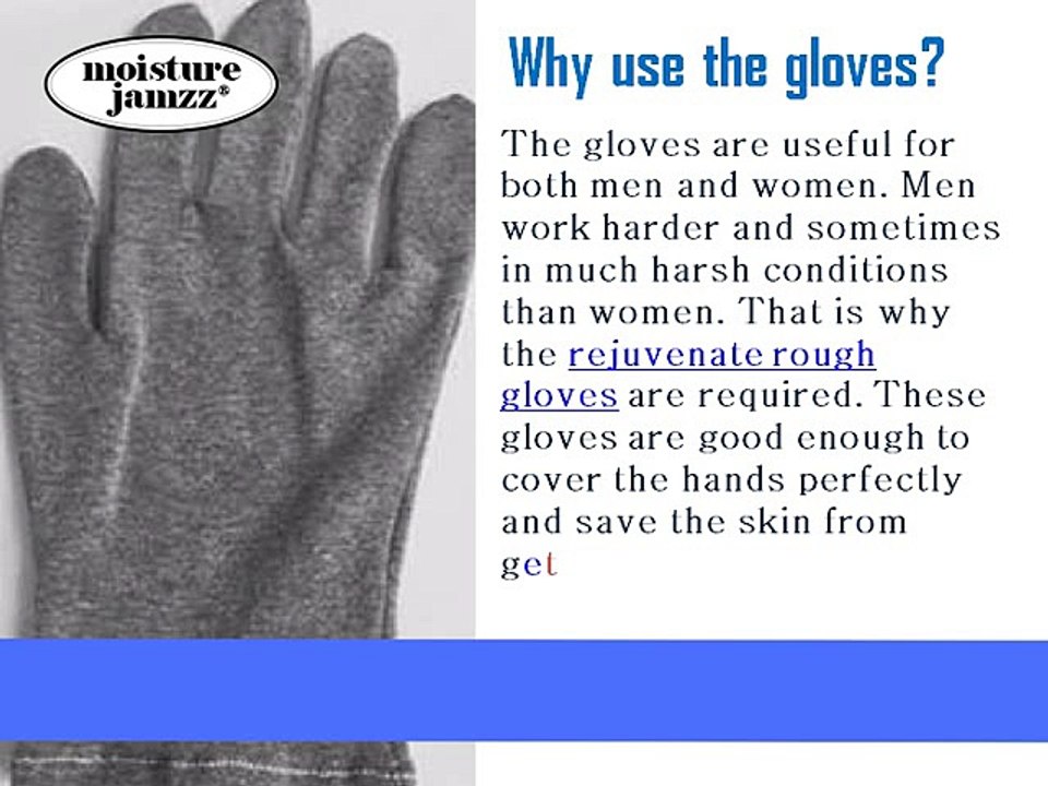 Use Rejuvenate Rough Gloves for Healthy Hands