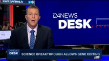 i24NEWS DESK | Science breakthrough allows gene editing | Thursday, August 3rd 2017