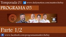 01/05/17 | Programa 05 | Parte 1/2 | MasterChefUY