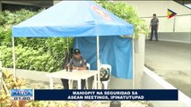 Mahigpit na seguridad sa #ASEAN2017 Meetings, ipinatutupad