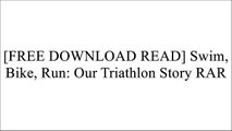 [RJQqu.[F.R.E.E R.E.A.D D.O.W.N.L.O.A.D]] Swim, Bike, Run: Our Triathlon Story by Alistair Brownlee, Jonathan BrownleeJoe FrielJoe FrielSimon Marshall  PhD [W.O.R.D]