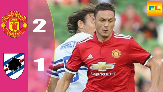 Manchester United vs Sampdoria 2-1 - Highlights & Goals - 02 August 2017