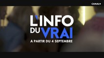Bande annonce l'info du vrai avec Yves Calvi - CANAL+