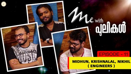 Me With Pulikal | Midhun ,Krishnalal,Nikhil ( Engineers ) | Episode 11 | Gopi Sundar Music Company