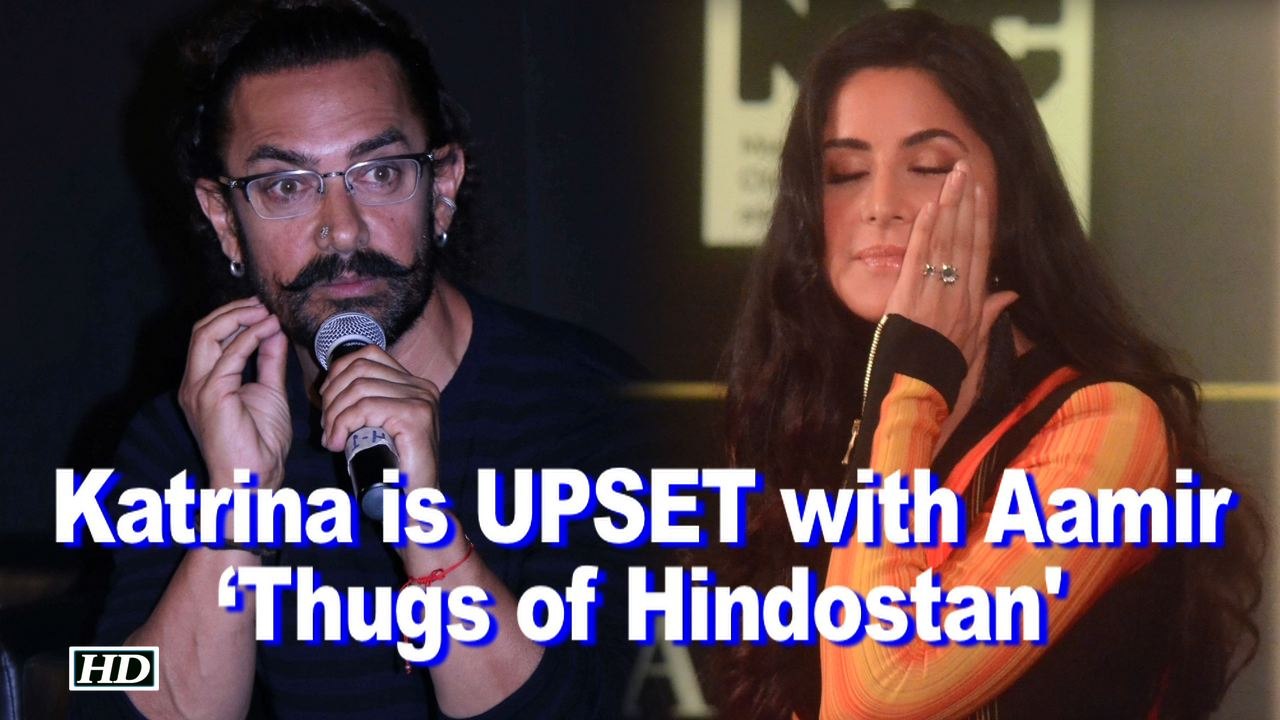 Katrina is UPSET with Aamir for her role in ‘Thugs of Hindostan’ !