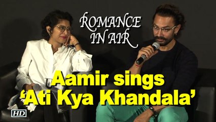 ROMANCE IN AIR Aamir sings Ati Kya Khandala for Kiran