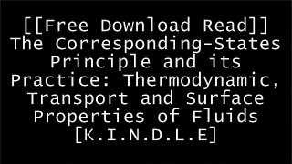 [S4lRJ.[FREE DOWNLOAD]] The Corresponding-States Principle and its Practice: Thermodynamic, Transport and Surface Properties of Fluids by Hong Wei Xiang [K.I.N.D.L.E]
