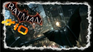 BATMAN - ARKHAM KNIGHT[#010] - Feuerwehrmann in Not, Ersatz für Batman! Let's Play Batman - AK