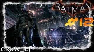 BATMAN - ARKHAM KNIGHT[#012] - Jagt nach dem Arkham Knight und eine Leiche! Let's Play Batman AK