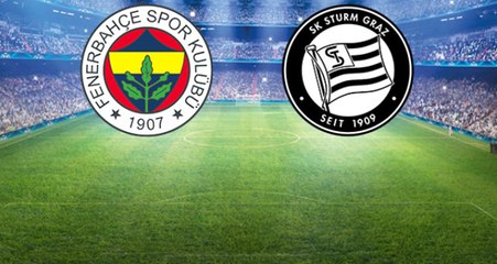 Avrupa Ligi'ndeki Fenerbahçe-Sturm Graz Maçının İlk 11'leri Belli Oldu