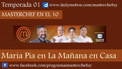 09/05/17 | Maria Pia en La Mañana en Casa | MasterChefUY
