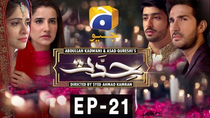 Hiddat Episode 21 | Har Pal Geo - A Tale of Tradition and Love 💫