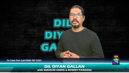 DIL DIYAN GALLAN | Live with SUKHVIR SODHI & ROWDY FAROOQI Episode 6
