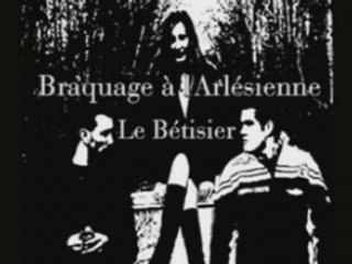 Braquage à l'Arlésienne - Le Bétisier