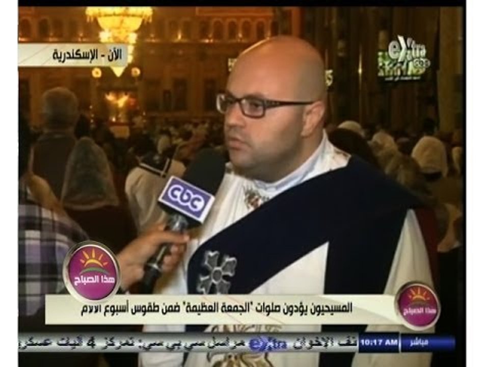 #هذا_الصباح | المسيحيون يؤدون صلوات " الجمعة العظيمة " في أسبوع الألام