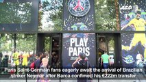PSG fans eagerly await Neymar in Paris