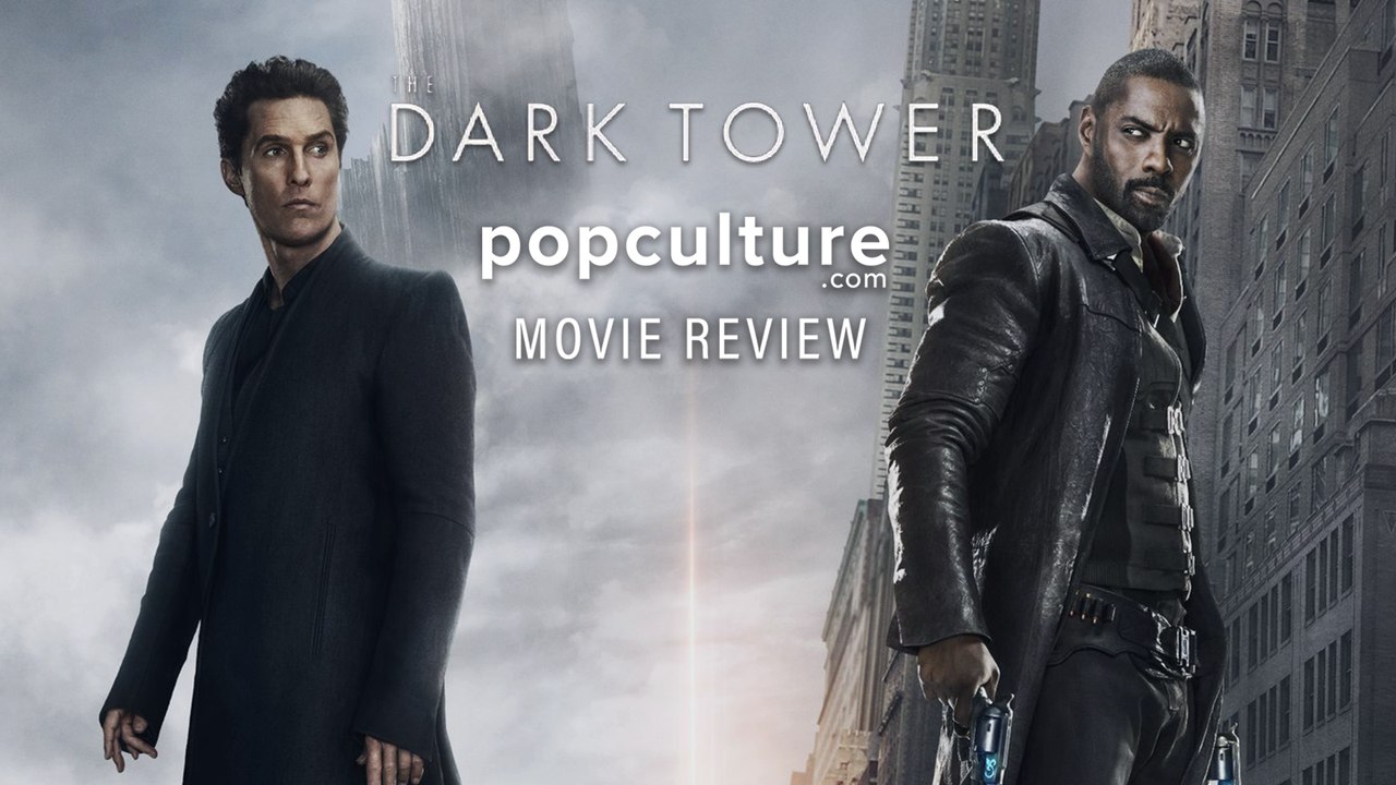 The Dark Tower - PopCulture Movie Review