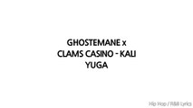GHOSTEMANE x CLAMS CASINO - KALI YUGA (Lyrics)