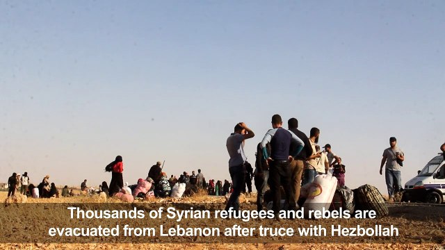 Refugees, rebels reach Syria after truce with Hezbollah