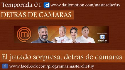 29/05/17 | El Jurado Sorpresa Detras de Camaras | MasterChefUY