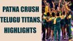 PKL 2017: Patna Pirates beat Telugu Titans 43-36, highlights | Oneindia News