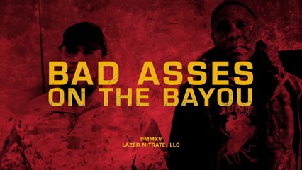 BAD ASSES ON THE BAYOU (2014) Trailer - HD