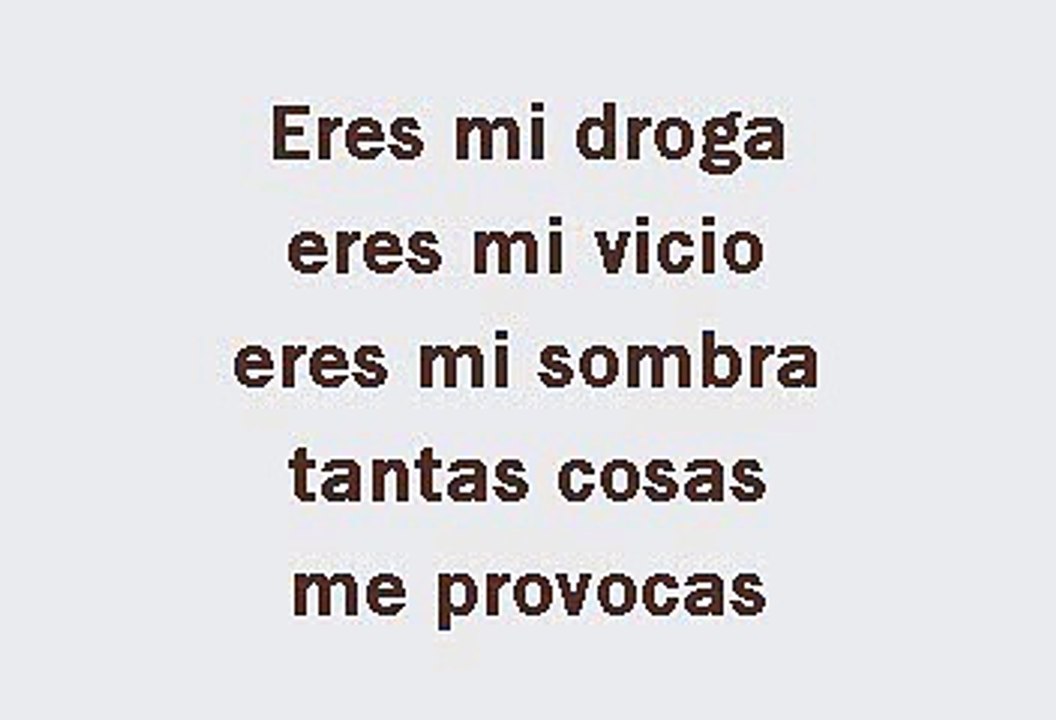 Intocable - Eres mi droga (Karaoke)