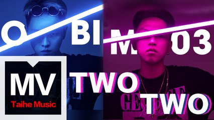 OB03【TWO TWO】HD 高清官方完整版 MV