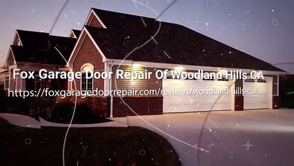 Fox Garage Door Repair Of Woodland Hills CA