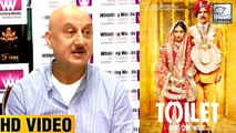 Anupam Kher Talks About His Upcoimg Film, Toilet: Ek Prem Katha