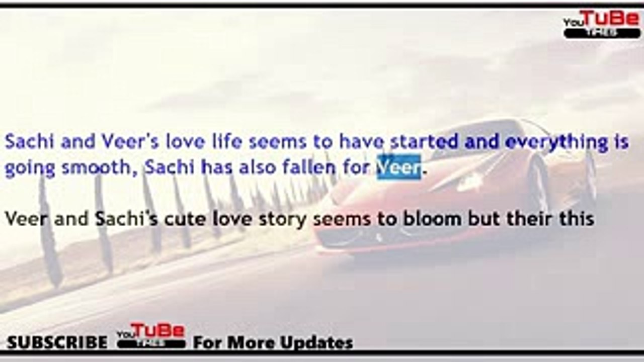Savitri Devi College and Hospital, 4th Aug 2017 News,Sachi,subsides ,love for ,Veer ,finds, connecti