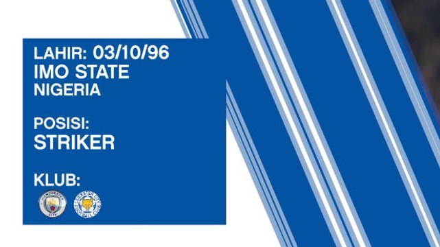 SEPAKBOLA: Premier League: Profil Pemain - Kelechi Iheanacho