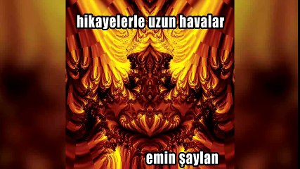 Emin Şaylan - Hikayelerle Uzun Havalar (Full Albüm)