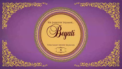 Çeşitli Sanatçılar - Bir Şarkıdır Yaşamak / 8 Bayati (Full Albüm)