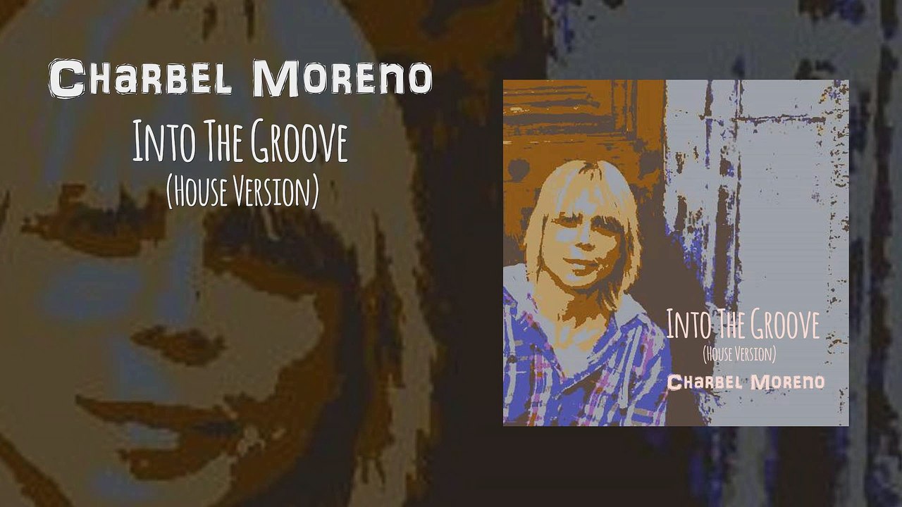 Charbel Moreno - Into The Groove (House Version)