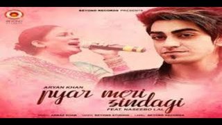 Aryan Khan & Naseebo Lal - Pyar Meri Zindagi - Medley 2017 - Latest Punjabi Songs