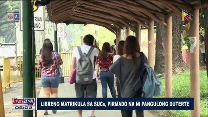 Libreng matrikula sa SUCs, pirmado na ni Pangulong Duterte